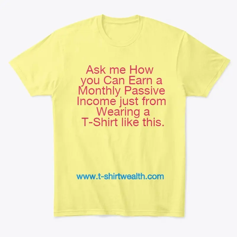 Best T-Shirt Income Earning Opportunity!